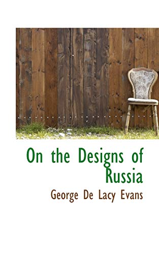 Stock image for On the Designs of Russia for sale by Lucky's Textbooks