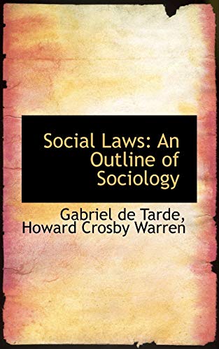 Stock image for Social Laws: An Outline of Sociology for sale by Hippo Books