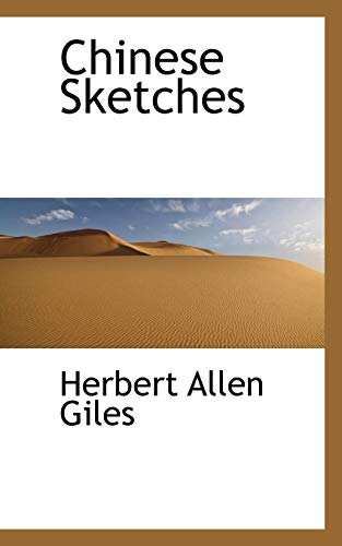 Chinese Sketches (9781103166152) by Giles, Herbert Allen