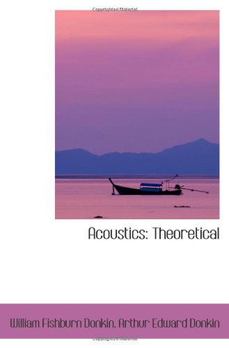 Beispielbild fr Acoustics: Theoretical zum Verkauf von Revaluation Books