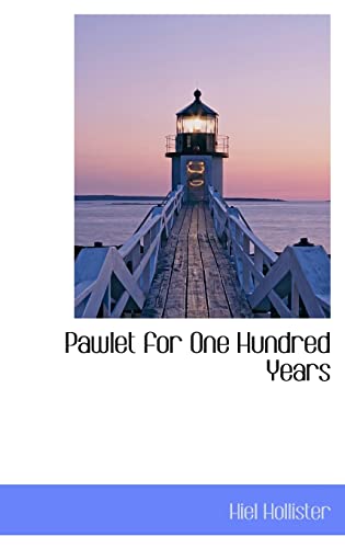 9781103169320: Pawlet for One Hundred Years