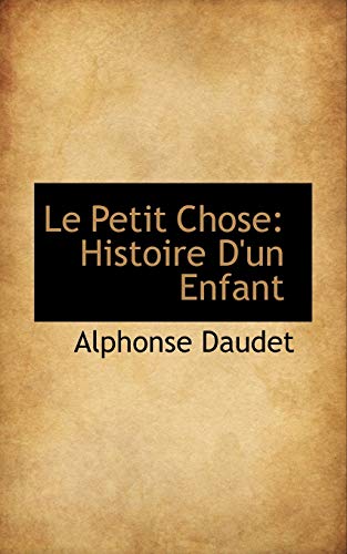 9781103171927: Le Petit Chose: Histoire D'un Enfant