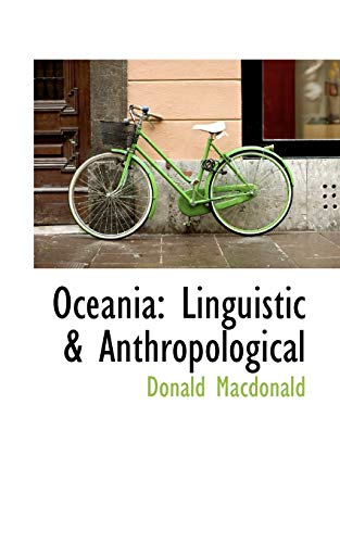 Oceania: Linguistic & Anthropological (9781103173662) by MacDonald, Donald