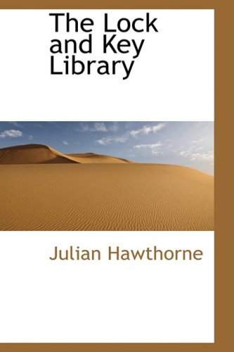 The Lock and Key Library (9781103175888) by Hawthorne, Julian