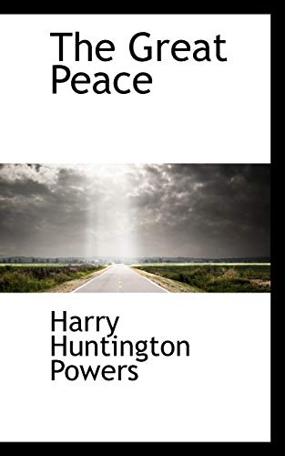 The Great Peace (Paperback) - Harry Huntington Powers