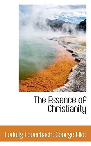Stock image for The Essence of Christianity for sale by Lucky's Textbooks