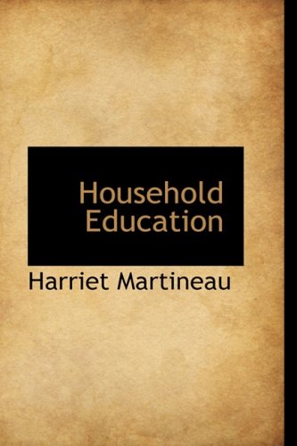 Household Education (9781103191932) by Martineau, Harriet