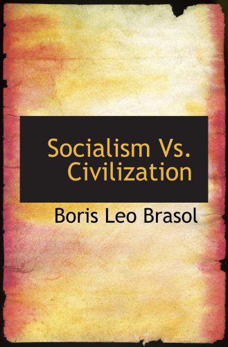 Beispielbild fr Socialism Vs. Civilization zum Verkauf von Revaluation Books