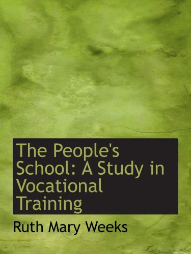 Imagen de archivo de The People's School: A Study in Vocational Training a la venta por Revaluation Books