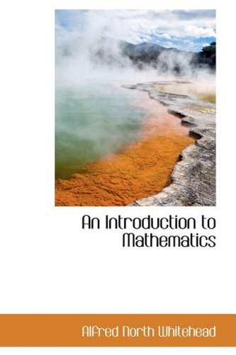 An Introduction to Mathematics (9781103197880) by [???]