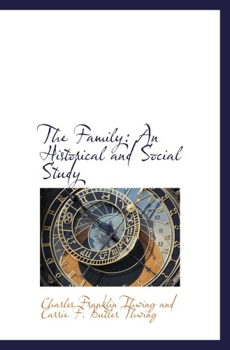 Imagen de archivo de The Family: An Historical and Social Study a la venta por Revaluation Books