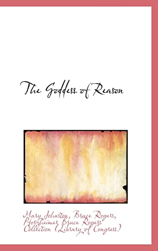 The Goddess of Reason (9781103200290) by Johnston, Professor Mary