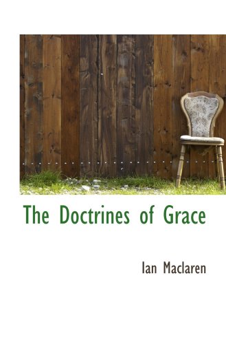 The Doctrines of Grace (9781103203413) by Maclaren, Ian