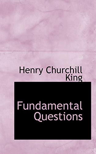 Fundamental Questions (9781103204434) by King, Henry Churchill