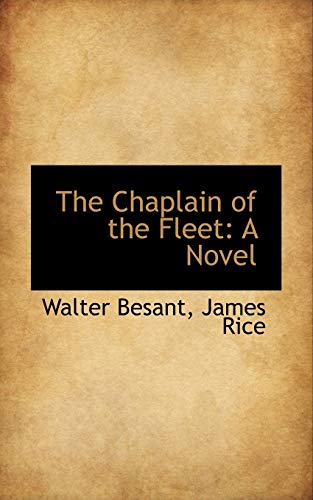 The Chaplain of the Fleet: A Novel (9781103204588) by Besant, Walter