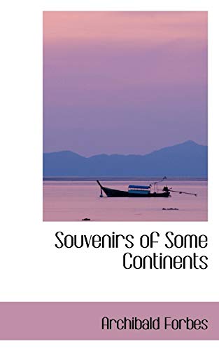 9781103219896: Souvenirs of Some Continents