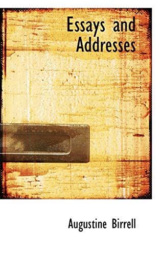 Essays and Addresses (9781103222322) by Birrell, Augustine