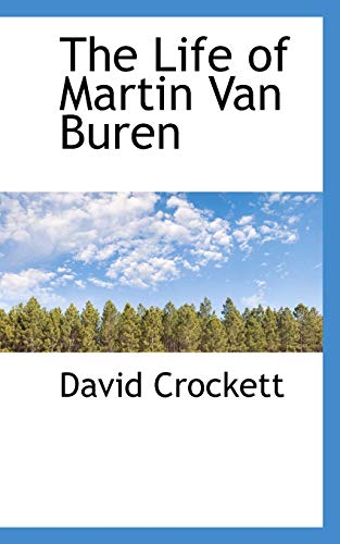 The Life of Martin Van Buren (9781103223954) by Crockett, David