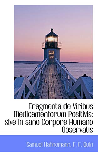 9781103225811: Fragmenta de Viribus Medicamentorum Positivis: Sive in Sano Corpore Humano Observatis