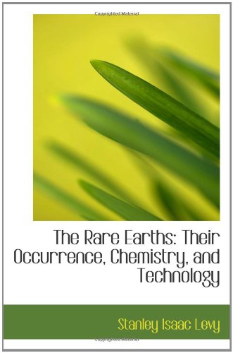 Beispielbild fr The Rare Earths: Their Occurrence, Chemistry, and Technology zum Verkauf von Revaluation Books