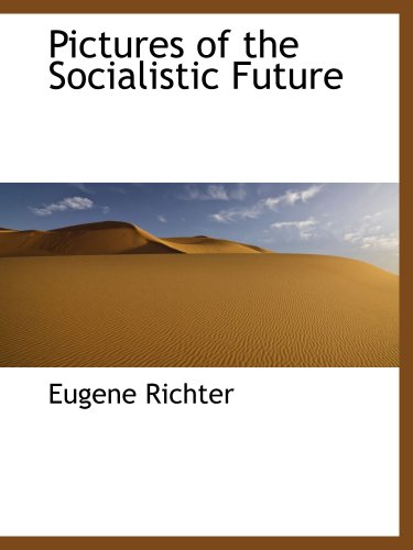 Stock image for Pictures of the Socialistic Future for sale by Bookmans