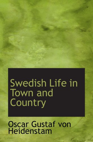 Imagen de archivo de Swedish Life in Town and Country a la venta por Revaluation Books