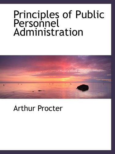 Stock image for Principles of Public Personnel Administration for sale by Revaluation Books