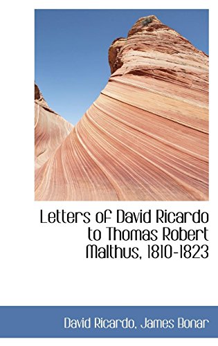 9781103241187: Letters of David Ricardo to Thomas Robert Malthus, 1810-1823