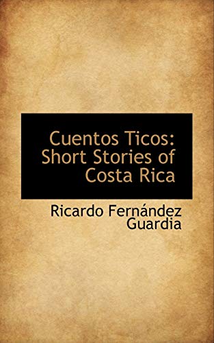 9781103242696: Cuentos Ticos: Short Stories of Costa Rica