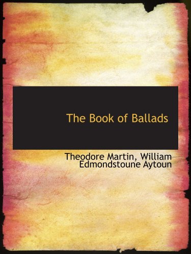 The Book of Ballads (9781103243761) by Martin, Theodore
