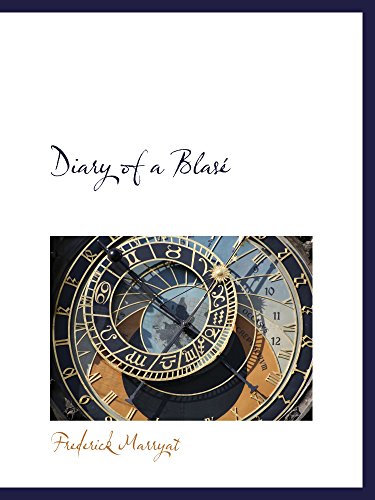 Diary of a BlasÃ© (9781103246731) by Marryat, Frederick