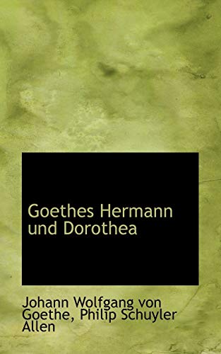 9781103252824: Goethes Hermann Und Dorothea