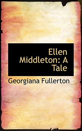 9781103259304: Ellen Middleton: A Tale
