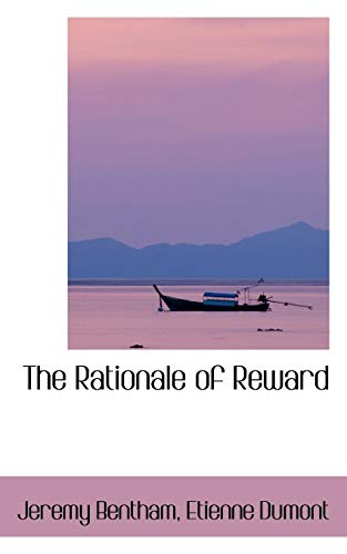 The Rationale of Reward (9781103261130) by Bentham, Jeremy