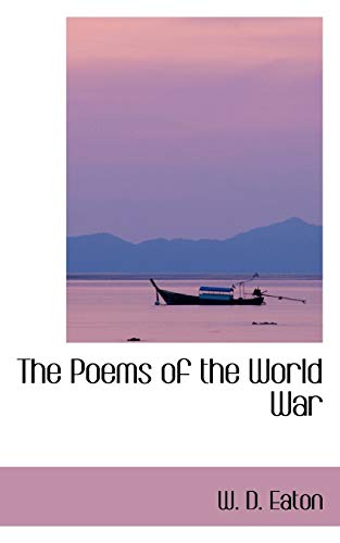 Stock image for The Poems of the World War for sale by Ebooksweb