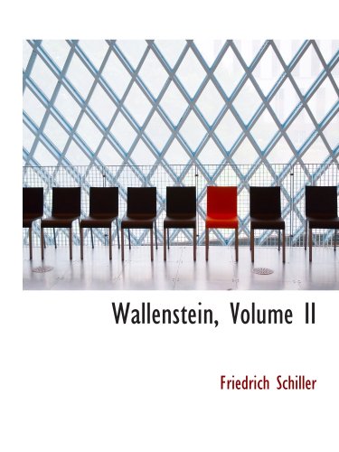 Wallenstein, Volume II (9781103276646) by Schiller, Friedrich