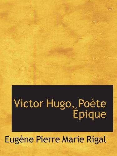 Beispielbild fr Victor Hugo, Pote pique zum Verkauf von Revaluation Books