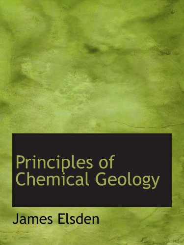 Imagen de archivo de Principles of Chemical Geology a la venta por Revaluation Books