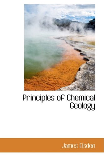 9781103285778: Principles of Chemical Geology