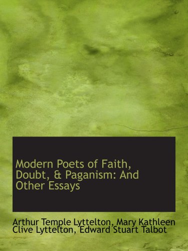 Imagen de archivo de Modern Poets of Faith, Doubt, & Paganism: And Other Essays a la venta por Revaluation Books