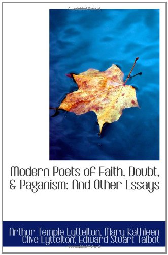 Imagen de archivo de Modern Poets of Faith, Doubt, & Paganism: And Other Essays a la venta por Revaluation Books