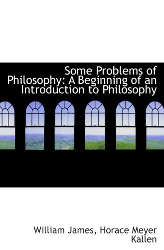 Imagen de archivo de Some Problems of Philosophy: A Beginning of an Introduction to Philosophy a la venta por Revaluation Books