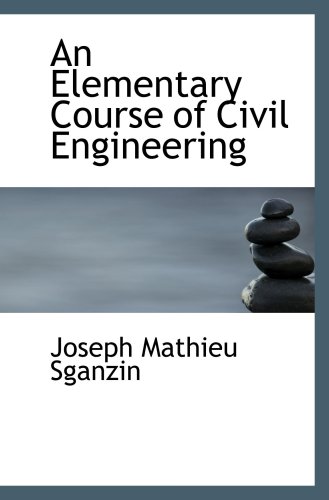 Stock image for An Elementary Course of Civil Engineering for sale by Revaluation Books