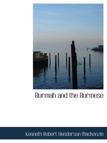 Stock image for Burmah and the Burmese for sale by Revaluation Books