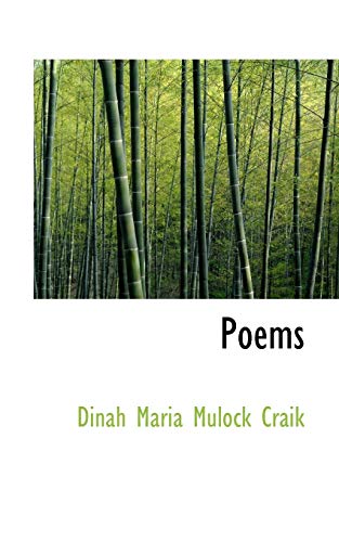 Poems (9781103302079) by Maria Mulock Craik, Dinah