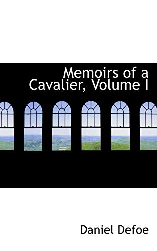 Stock image for Memoirs of a Cavalier, Volume I for sale by austin books and more