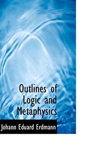 9781103304042: Outlines of Logic and Metaphysics