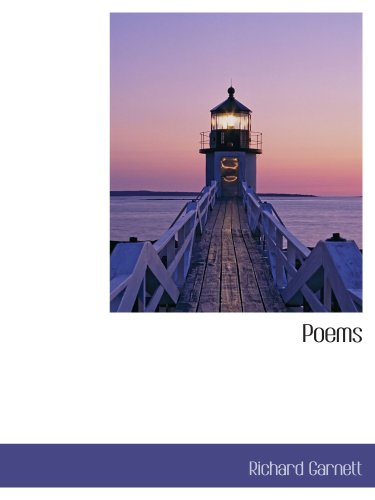 Poems (9781103307340) by Garnett, Richard
