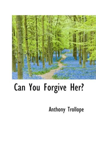 9781103325023: Can You Forgive Her?