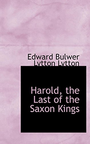 9781103325511: Harold, the Last of the Saxon Kings